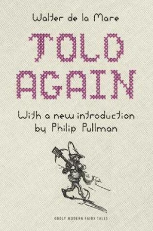 Cover of Told Again: Old Tales Told Again