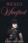 Book cover for Wicked Winifred