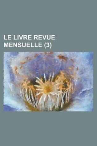 Cover of Le Livre Revue Mensuelle (3 )