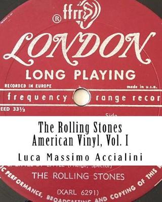 Book cover for The Rolling Stones - American Vinyl, Vol. I