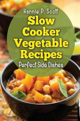 Book cover for Slow Cooker Vegetable Recipes