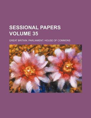 Book cover for Sessional Papers Volume 35