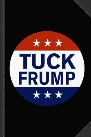 Cover of Tuck Frump Journal Notebook