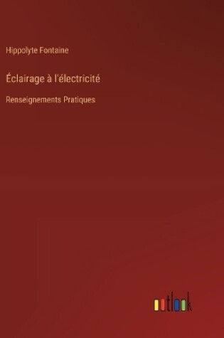 Cover of �clairage � l'�lectricit�