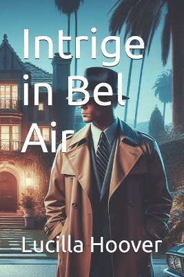 Book cover for Intrige in Bel Air