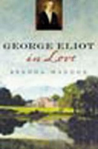 Cover of George Eliot in Love