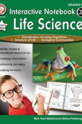 Cover of Interactive Notebook: Life Science, Grades 5 - 8