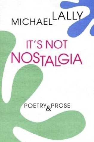 Cover of It's Not Nostalgia