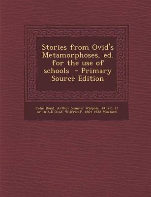 Book cover for Stories from Ovid's Metamorphoses, Ed. for the Use of Schools - Primary Source Edition