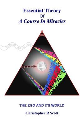 Cover of Essential Theory Of A Course In Miracles