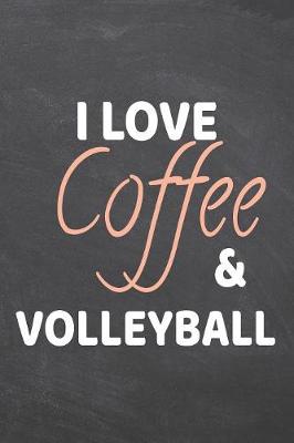 Book cover for I Love Coffee & Volleyball