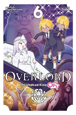 Book cover for Overlord: The Undead King Oh!, Vol. 6