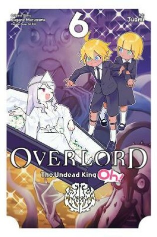 Cover of Overlord: The Undead King Oh!, Vol. 6