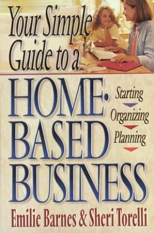 Cover of Your Simple Guide to a Home-Based Business