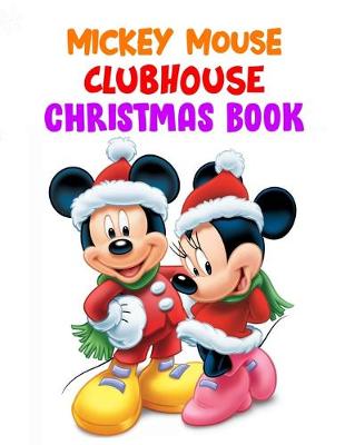 Book cover for Mickey Mouse Clubhouse Christmas Book