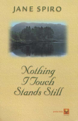 Book cover for Nothing I Touch Stands Still