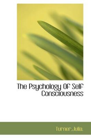 Cover of The Psychology of Self Consciousness