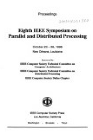 Cover of Eighth IEEE Symposium on Parallel and Distributed Processing