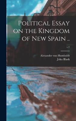 Book cover for Political Essay on the Kingdom of New Spain ..; v.2