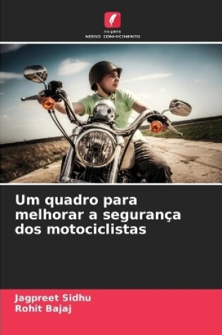 Cover of Um quadro para melhorar a seguran�a dos motociclistas