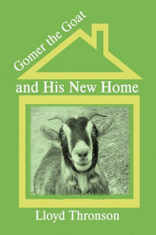 Cover of Gomer the Goat and His New Home