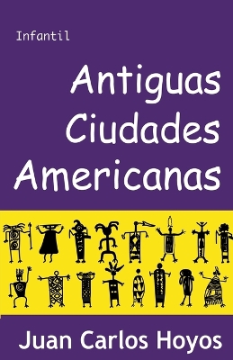 Cover of Antiguas Ciudades Americanas
