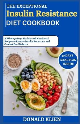 Book cover for The Exceptional Insulin Resistance Diet Cookbook