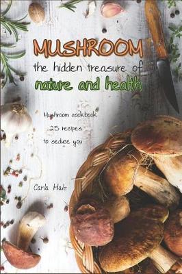 Book cover for Mushroom the Hidden Treasure of Nature and Health