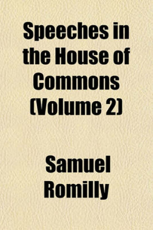 Cover of Speeches in the House of Commons (Volume 2)