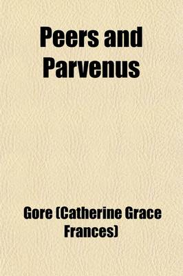 Book cover for Peers and Parvenus (Volume 3); A Novel