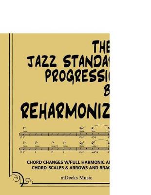 Book cover for The BB Jazz Standards Progressions Book Reharmonized Vol. III