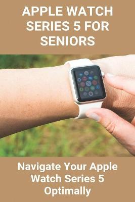 Book cover for Apple Watch Series 5 For Seniors