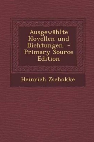 Cover of Ausgewahlte Novellen Und Dichtungen.