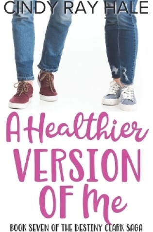 Cover of A Healthier Version of Me