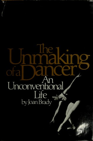 Cover of The Unmaking of a Dancer