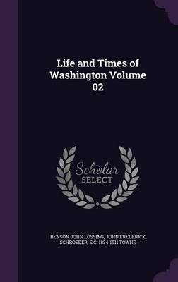 Book cover for Life and Times of Washington Volume 02