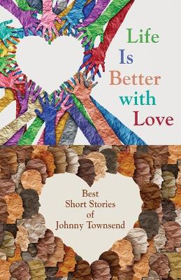 Book cover for Life Is Better with Love