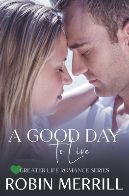 Cover of A Good Day to Live