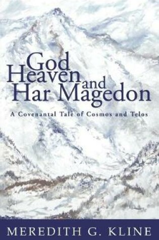 Cover of God, Heaven, and Har Magedon