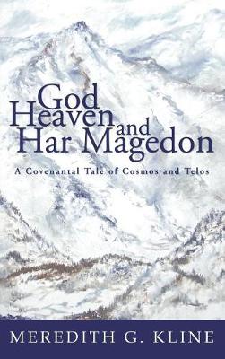 Book cover for God, Heaven, and Har Magedon