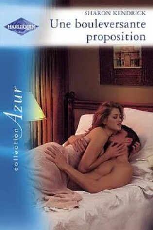 Cover of Une Bouleversante Proposition (Harlequin Azur)