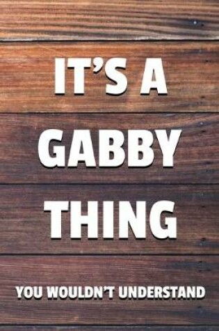 Cover of It's a Gabby Thing You Wouldn't Understand