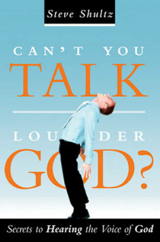 Cover of Can't You Talk Louder God?