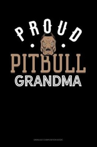 Cover of Proud Pitbull Grandma