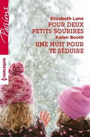 Cover of Pour Deux Petits Sourires - Une Nuit Pour Te Seduire