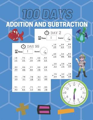 Cover of 100 days addition and subtraction