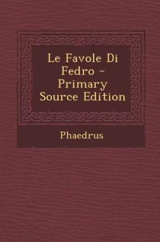 Cover of Le Favole Di Fedro