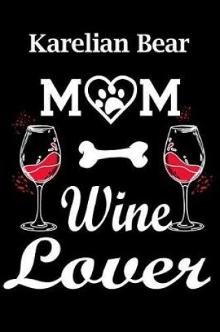 Cover of Karelian Bear Mom Wine Lover