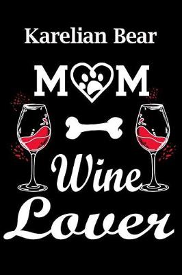 Book cover for Karelian Bear Mom Wine Lover