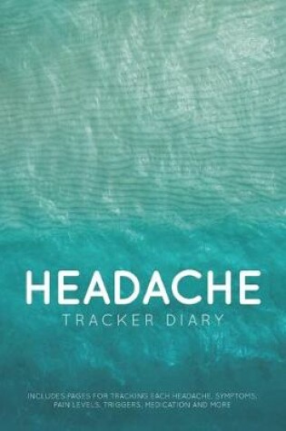 Cover of Headache Tracker Diary